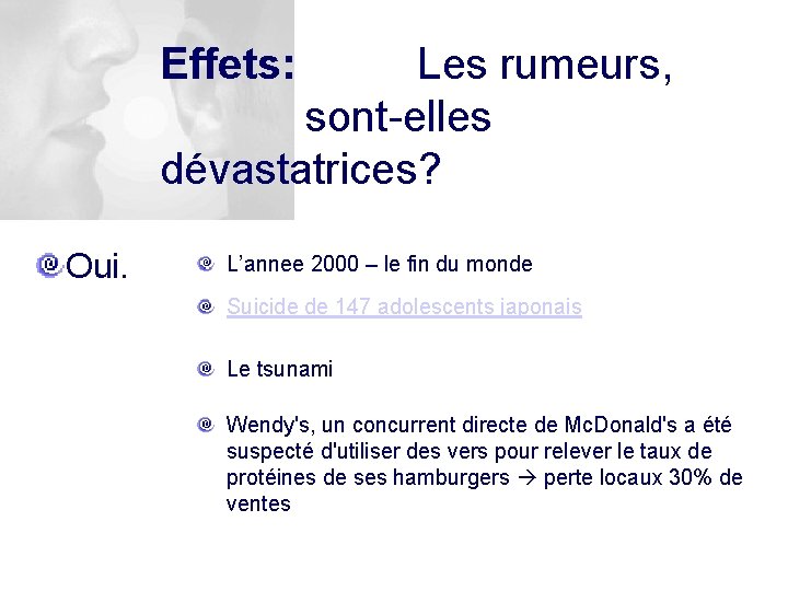 Effets: Les rumeurs, sont-elles dévastatrices? Oui. L’annee 2000 – le fin du monde Suicide