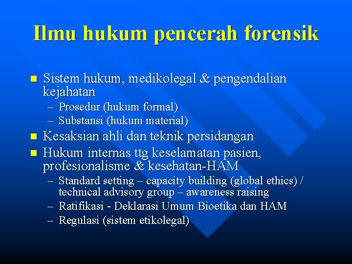 Ilmu hukum pencerah forensik n Sistem hukum, medikolegal & pengendalian kejahatan – Prosedur (hukum