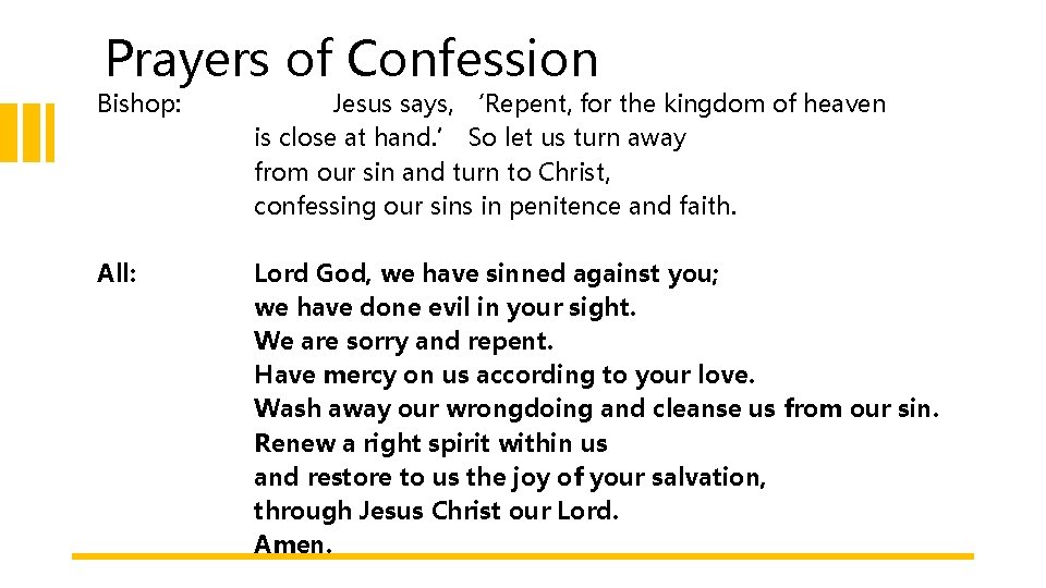 Prayers of Confession Bishop: Jesus says, ‘Repent, for the kingdom of heaven is close