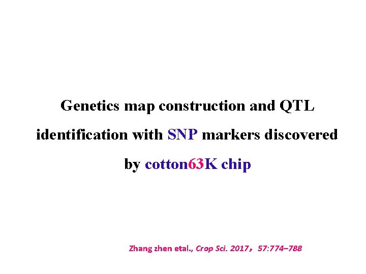 Genetics map construction and QTL identification with SNP markers discovered by cotton 63 K