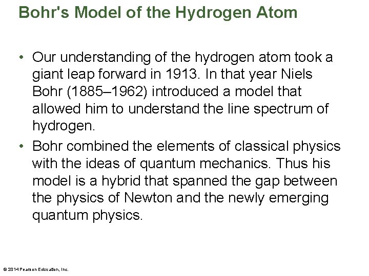 Bohr's Model of the Hydrogen Atom • Our understanding of the hydrogen atom took