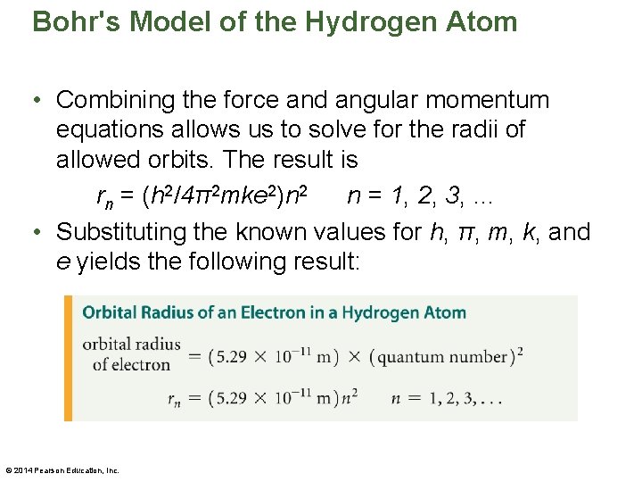 Bohr's Model of the Hydrogen Atom • Combining the force and angular momentum equations