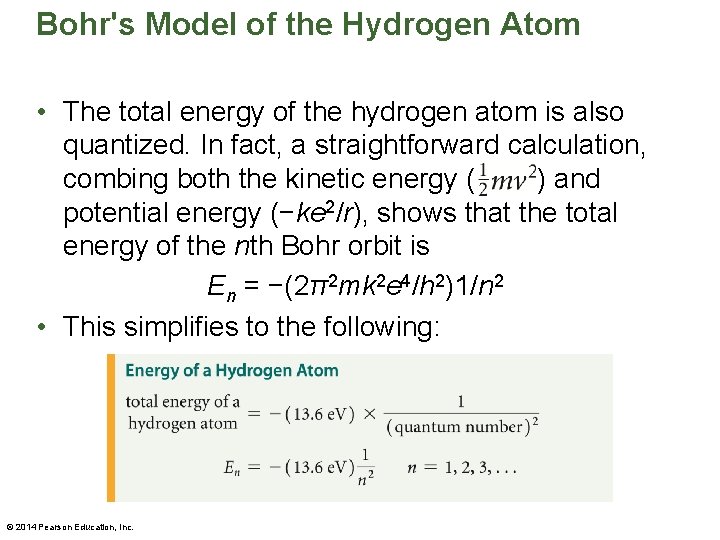 Bohr's Model of the Hydrogen Atom • The total energy of the hydrogen atom