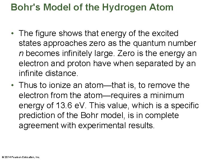 Bohr's Model of the Hydrogen Atom • The figure shows that energy of the