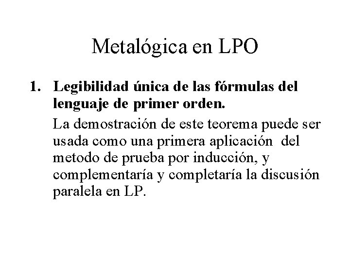 Metalógica en LPO 1. Legibilidad única de las fórmulas del lenguaje de primer orden.