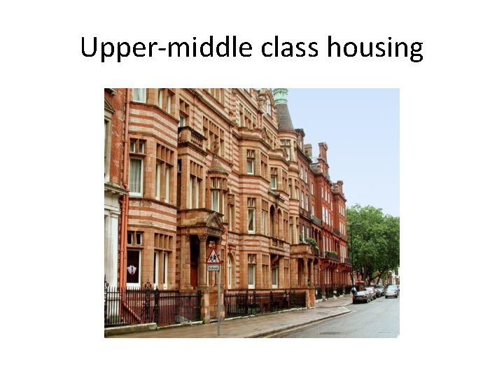 Upper-middle class housing 