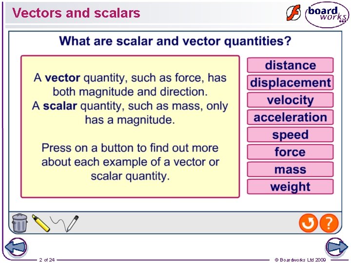 Vectors and scalars 2 of 24 © Boardworks Ltd 2009 