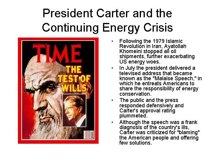 President Carter and the Continuing Energy Crisis • • Following the 1979 Islamic Revolution