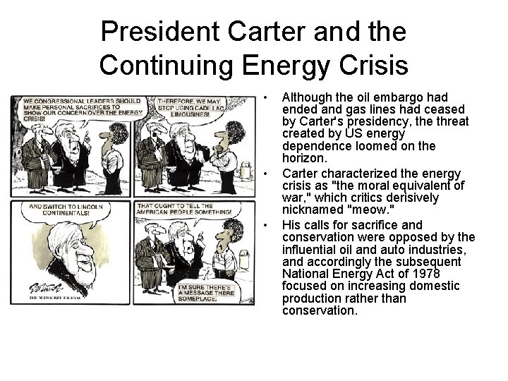 President Carter and the Continuing Energy Crisis • • • Although the oil embargo