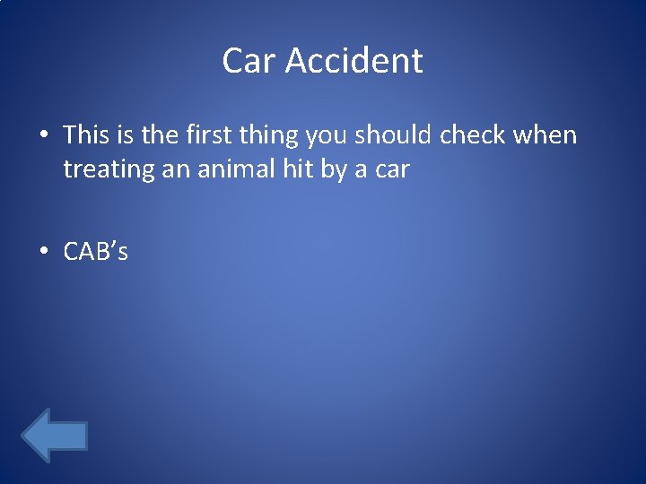 Car Accident • This is the first thing you should check when treating an