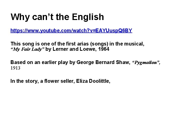 Why can’t the English https: //www. youtube. com/watch? v=EAYUusp. Q 6 BY This song