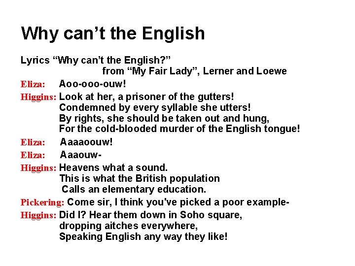 Why can’t the English Lyrics “Why can’t the English? ” from “My Fair Lady”,