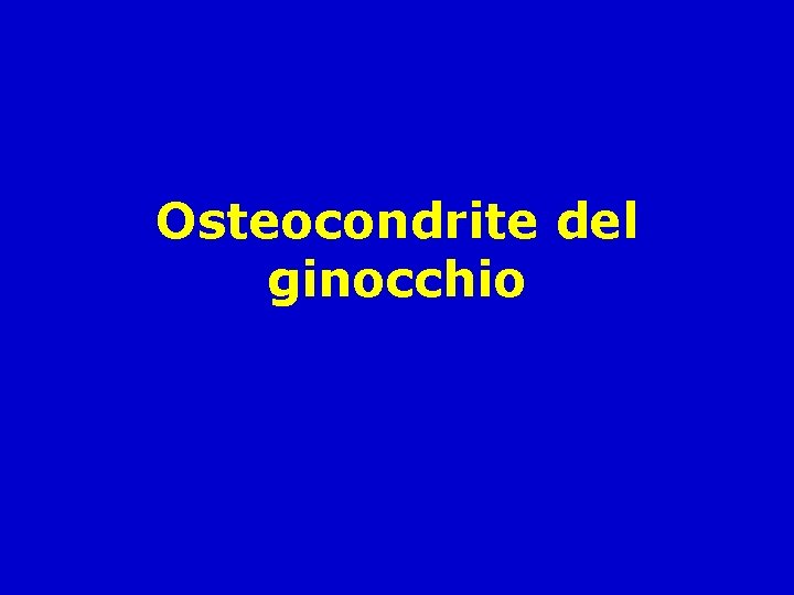 Osteocondrite del ginocchio 