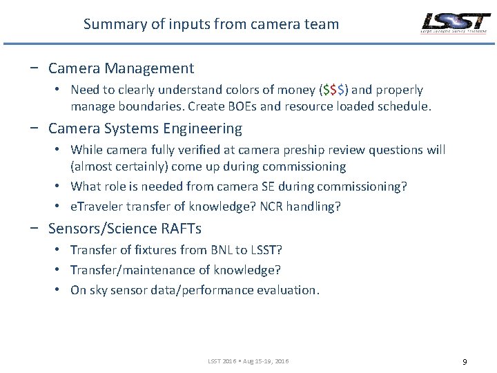 Summary of inputs from camera team − Camera Management • Need to clearly understand