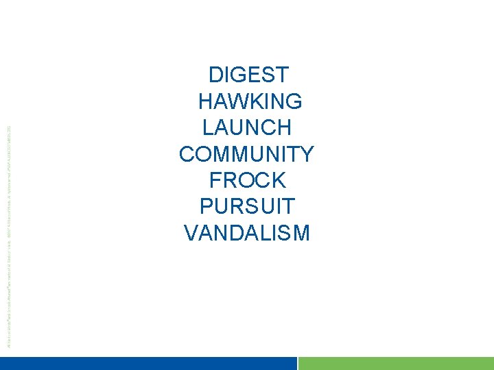 DIGEST HAWKING LAUNCH COMMUNITY FROCK PURSUIT VANDALISM 