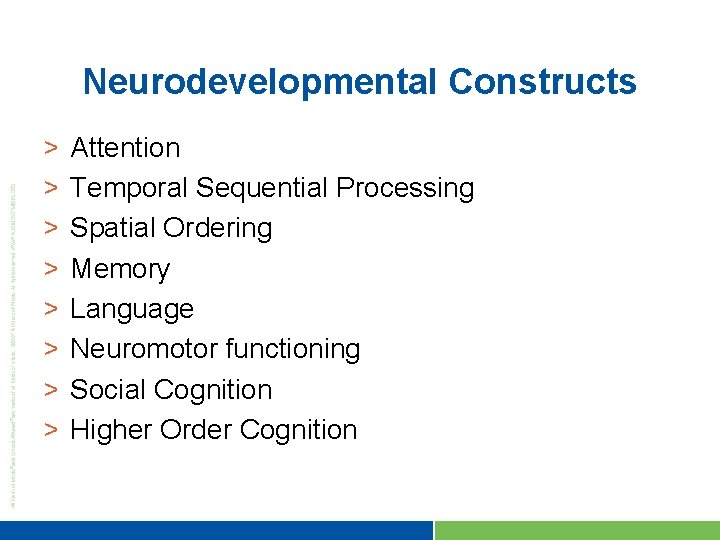 Neurodevelopmental Constructs > > > > Attention Temporal Sequential Processing Spatial Ordering Memory Language