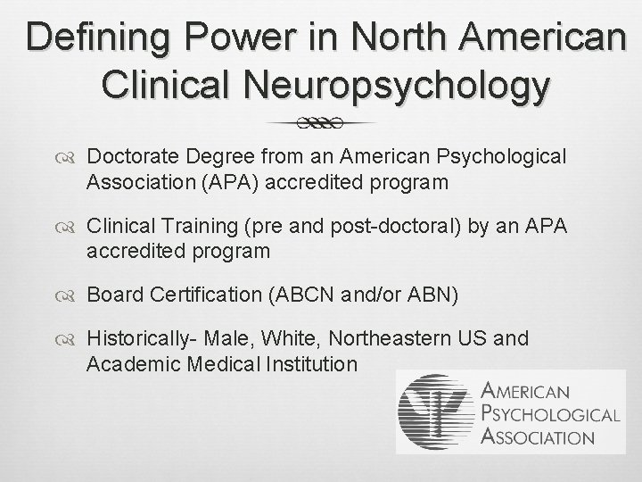 Defining Power in North American Clinical Neuropsychology Doctorate Degree from an American Psychological Association