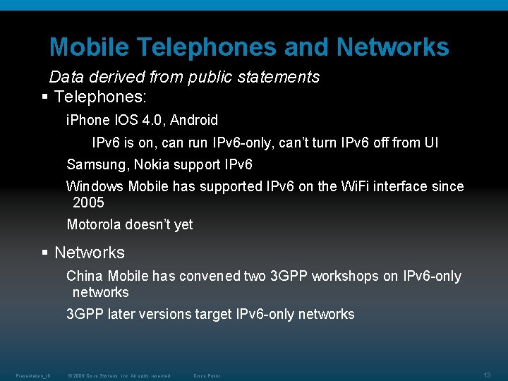 Mobile Telephones and Networks Data derived from public statements § Telephones: i. Phone IOS Mobile Telephones and Networks Data derived from public statements § Telephones: i. Phone IOS