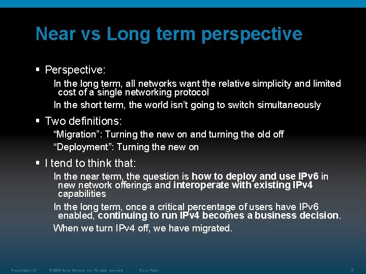 Near vs Long term perspective § Perspective: In the long term, all networks want Near vs Long term perspective § Perspective: In the long term, all networks want
