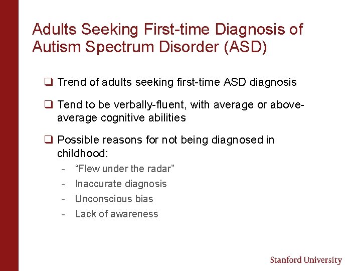 Adults Seeking First-time Diagnosis of Autism Spectrum Disorder (ASD) q Trend of adults seeking