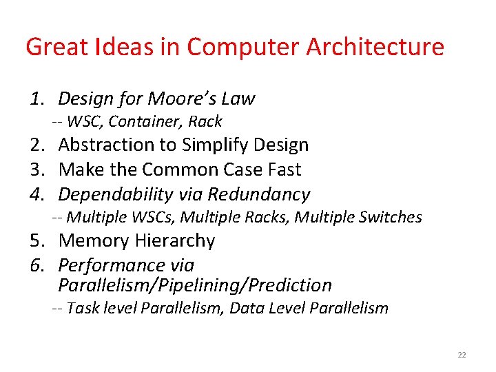 Great Ideas in Computer Architecture 1. Design for Moore’s Law -- WSC, Container, Rack