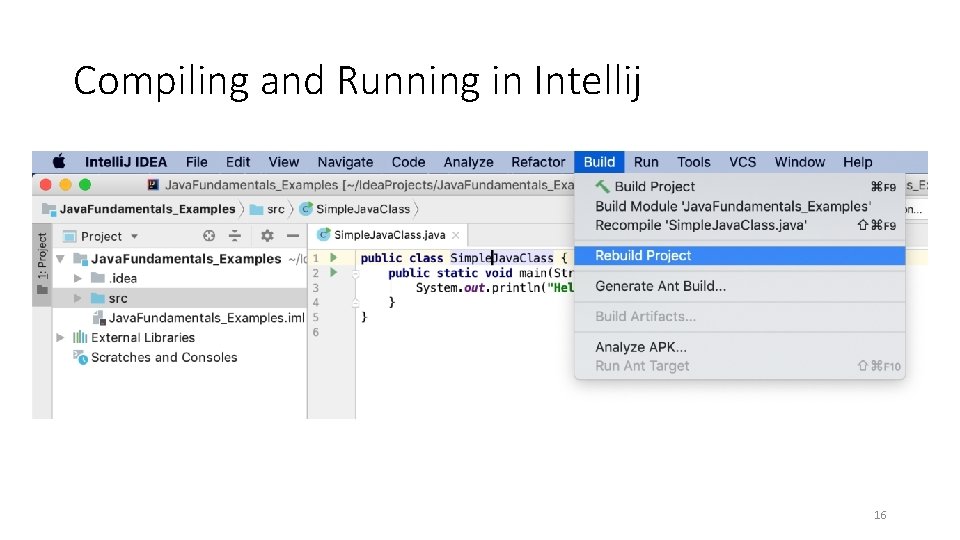 Compiling and Running in Intellij 16 