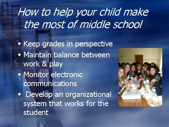 How to help your child make the most of middle school w Keep grades