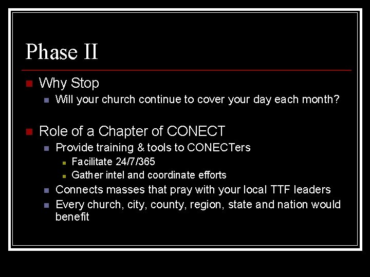 Phase II n Why Stop n n Will your church continue to cover your Phase II n Why Stop n n Will your church continue to cover your