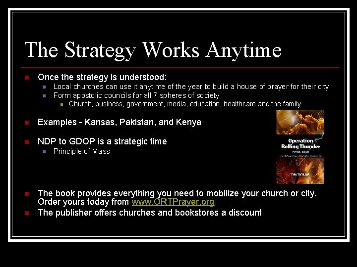 The Strategy Works Anytime n Once the strategy is understood: n n Local churches The Strategy Works Anytime n Once the strategy is understood: n n Local churches