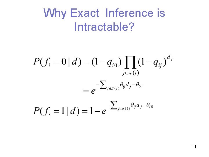 Why Exact Inference is Intractable? 11 