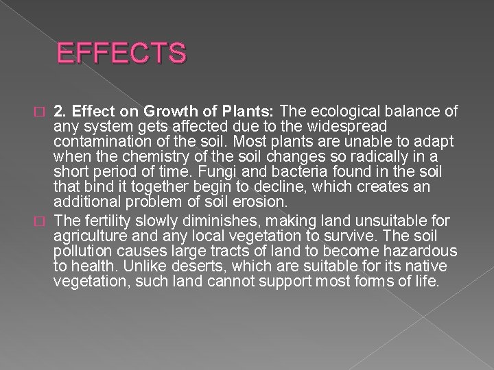 EFFECTS 2. Effect on Growth of Plants: The ecological balance of any system gets