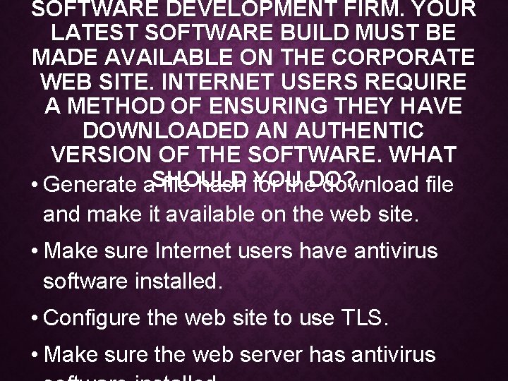 SOFTWARE DEVELOPMENT FIRM. YOUR LATEST SOFTWARE BUILD MUST BE MADE AVAILABLE ON THE CORPORATE