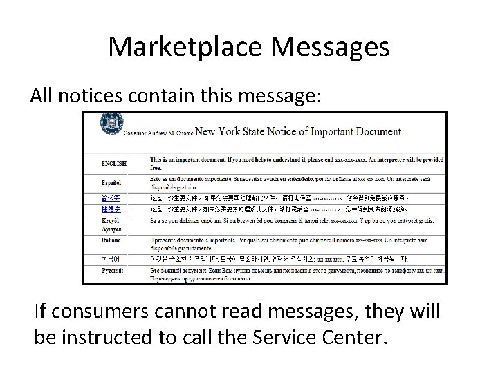 Marketplace Messages All notices contain this message: If consumers cannot read messages, they will