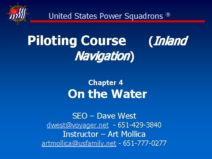 United States Power Squadrons Piloting Course Navigation) ® (Inland Chapter 4 On the Water