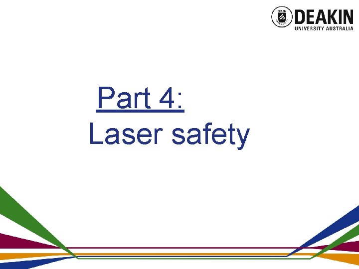 Part 4: Laser safety 