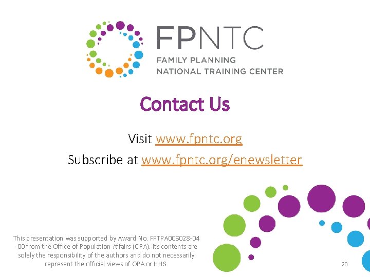 Contact Us Visit www. fpntc. org Subscribe at www. fpntc. org/enewsletter This presentation was Contact Us Visit www. fpntc. org Subscribe at www. fpntc. org/enewsletter This presentation was