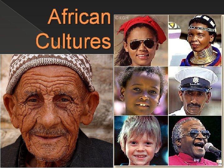 African Cultures African Cultures