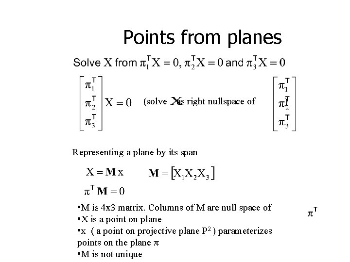 Points from planes (solve as right nullspace of Representing a plane by its span