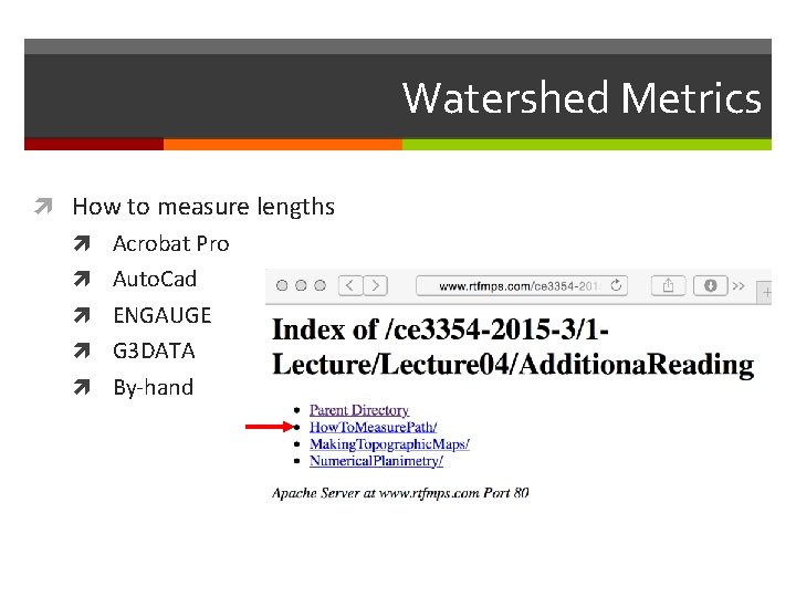 Watershed Metrics How to measure lengths Acrobat Pro Auto. Cad ENGAUGE G 3 DATA