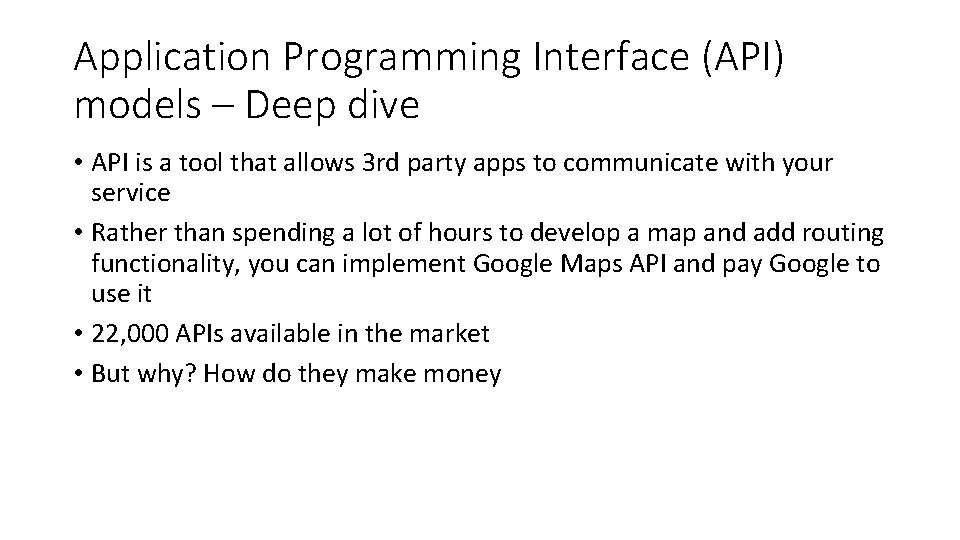 Application Programming Interface (API) models – Deep dive • API is a tool that Application Programming Interface (API) models – Deep dive • API is a tool that