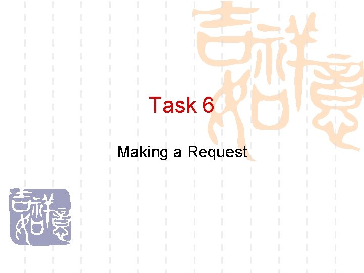 Task 6 Making a Request 