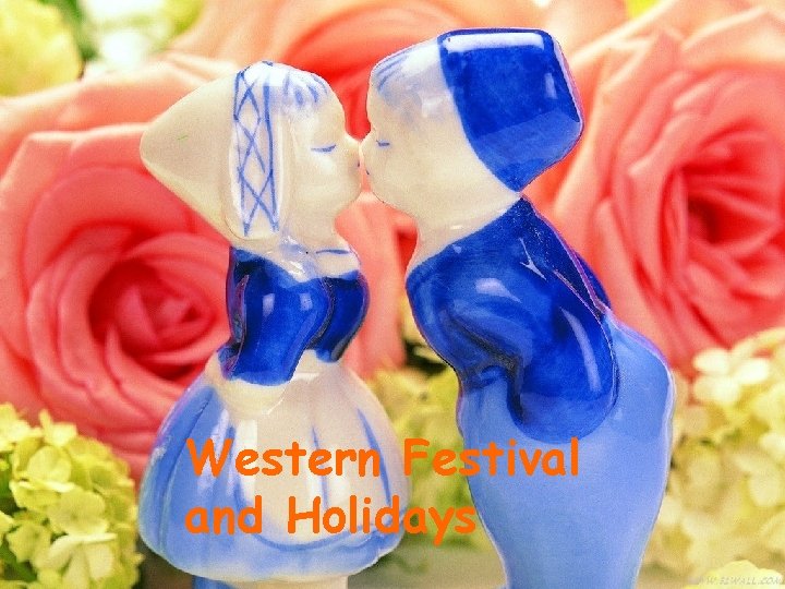 Western Festival and Holidays 