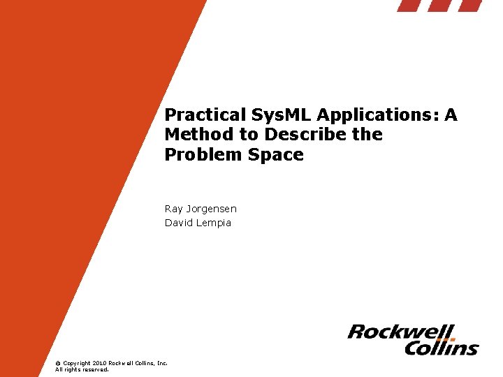 Practical Sys. ML Applications: A Method to Describe the Problem Space Ray Jorgensen David
