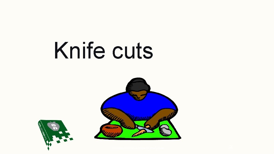 Knife cuts PROPERTY OF PIMA COUNTY JTED, 2010 2 