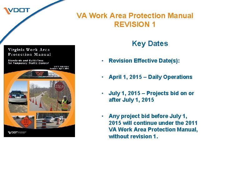 VA Work Area Protection Manual REVISION 1 Key Dates • Revision Effective Date(s): •