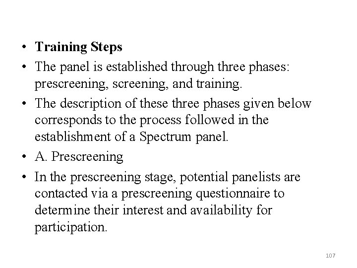 • Training Steps • The panel is established through three phases: prescreening, and