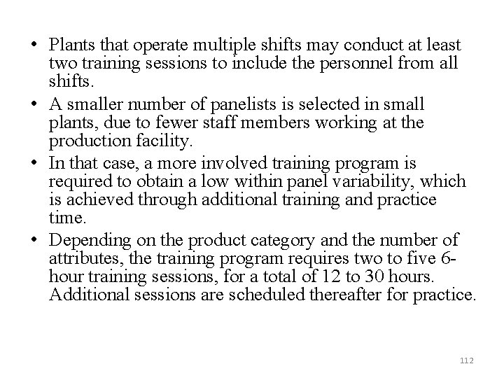  • Plants that operate multiple shifts may conduct at least two training sessions