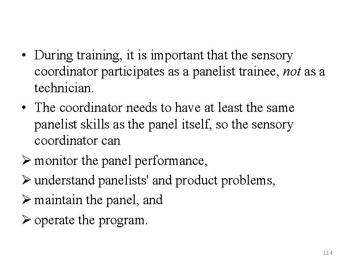  • During training, it is important that the sensory coordinator participates as a