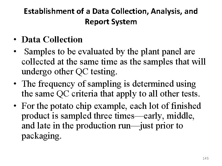 Establishment of a Data Collection, Analysis, and Report System • Data Collection • Samples