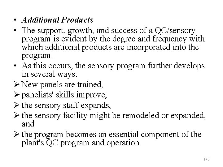  • Additional Products • The support, growth, and success of a QC/sensory program